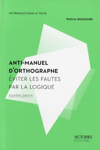 Anti-manuel d'orthographe