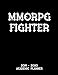 MMORPG Fighter 2019 - 2020 Academic Planner: An 18 Month Weekly Calendar - July 2019 - December 2020 by 