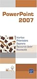 PowerPoint 2007 (French Edition) by 
