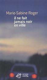 Il ne fait jamais noir en ville