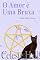 Livro O Amor é Uma Bruxa