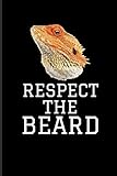 Respect The Beard: Bearded Dragon Journal by Eve Emelia