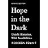 Hope in the Dark: Untold Histories, Wild Possibilities