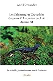 Les Salamandres Crocodiles du genre Echinotriton en Asie du sud-est (French Edition) by 