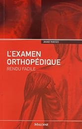 L' examen orthopédique rendu facile
