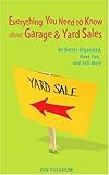 Image de Everything You Need to Know about Garage & Yard Sales: Be Better Organized, Have Fun, and Sell More