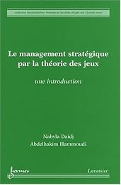 Le  management stratégique par la théorie des jeux