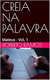 Livro CREIA NA PALAVRA: Mateus