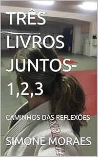 Livro TRÊS LIVROS JUNTOS-1,2,3: CAMINHOS DAS REFLEXÕES (A Amante)