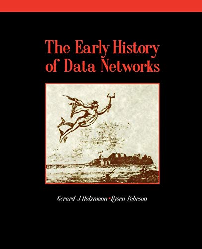 The Early History of Data Networks The Early History of Data Networks