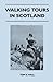 Walking Tours in Scotland - Tom S. Hall