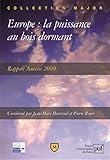Europe : la puissance au bois dormant : Rapport Anteios 2009 by Jean-Marc Huissoud, Pierre Royer