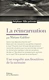Réincarnation. une Enquete aux Frontieres de la Mémoire (la) by 