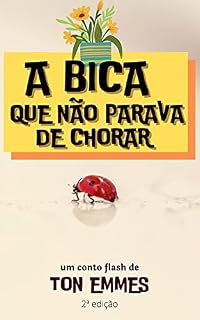 Livro A BICA QUE NÃO PARAVA DE CHORAR