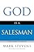God Is a Salesman: Learn from the Master by 