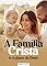 Livro A Família e o Plano de Deus: Devocional Familiar