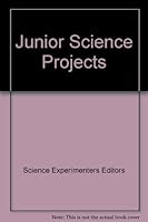 Junior Science Projects 0668015616 Book Cover