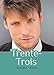 Trente-Trois (French Edition) by 