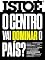 Livro O Centro vai dominar o país? (REVISTA ISTOÉ)