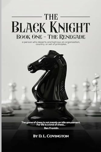 The Black Knight: Book One – The Renegade