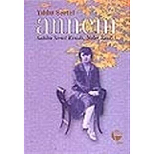 Annem Sabiha Sertel Kimdi, Neler Yazdi? at Amazon