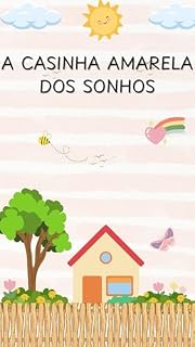 Livro A casinha amarela: dos sonhos