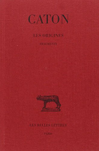 Les Origines: Fragments. (Collection Des Universites De France) (French and Greek Edition) by CATON