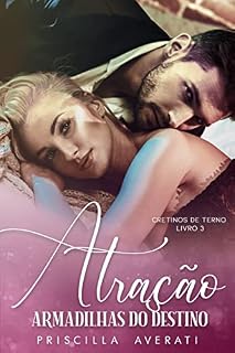 Livro ATRAÇÃO: ARMADILHAS DO DESTINO (CRETINOS DE TERNO Livro 3)