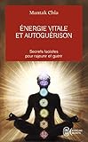 Energie vitale et autoguérison (Aventure secrète (10746)) (French Edition) by 