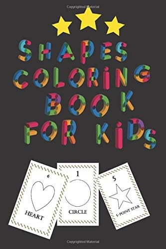 shapes coloring book for kids.: a toddler coloring book with shapes, 26 pages, no bleed and glossy. Paperback – February 9, 2020