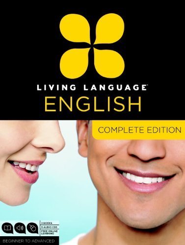 Living Language English, Complete Edition (ESL/ELL): Beginner through advanced course, including 3 coursebooks, 9 audio CDs, and free online learning Paperback - Unabridged, September 11, 2012