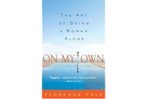 On My Own: The Art of Being a Woman Alone
