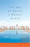 On My Own: The Art of Being a Woman Alone