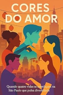 Livro Cores do Amor: Uma história sobre encontrar sua verdade e sua pessoa