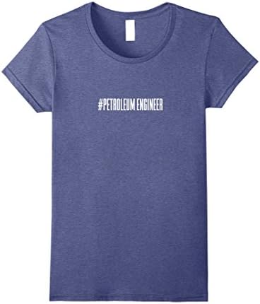 Womens Hashtag Petroleum Engineer T-Shirt  Large Heather Blue