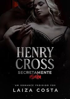 Livro Henry Cross: Secretamente Minha (A Porta Vermelha Livro 2)