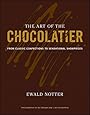 The Art of the Chocolatier: From Classic Confections to Sensational Showpieces