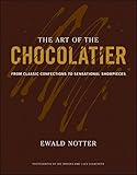 The Art of the Chocolatier: From Classic Confections to Sensational Showpieces