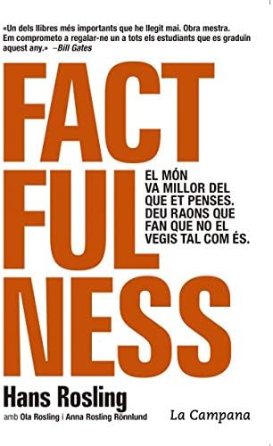 Factfulness (edició en català): El món va millor del que et penses. Deu raons que fan que no el vegis tal com és (Catalan Edition)