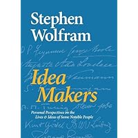 Idea Makers: Personal Perspectives on the Lives & Ideas of Some Notable People