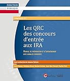 Les QRC des concours d'entrée aux IRA : Manuel de préparation et d'entraînement avec annales corr by 
