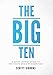 The Big Ten: A Quick-Access Guide to Ten Youth Ministry Essentials by Scotty Gibbons
