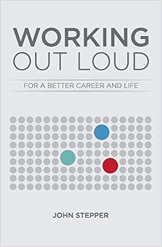 Working Out Loud by John Stepper