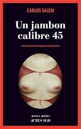 Un  jambon calibre 45