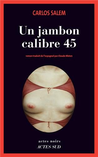 Un  jambon calibre 45