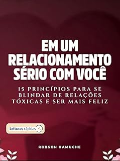 Livro Em Um Relacionamento Com Você : 15 princípios para se blindar de relações tóxicas e ser mais feliz
