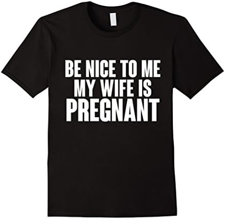 Men's Be nice to me my wife is pregnant  XL Black