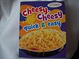 Cheesy, Cheesy Quick & Easy (Favorite Brand Name Recipes) (2011-01-01) by 