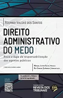 Livro Direito administrativo do medo:risco e fuga da responsabilização dos agentes públicos