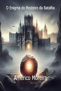 Livro O Enigma Do Mosteiro Da Batalha